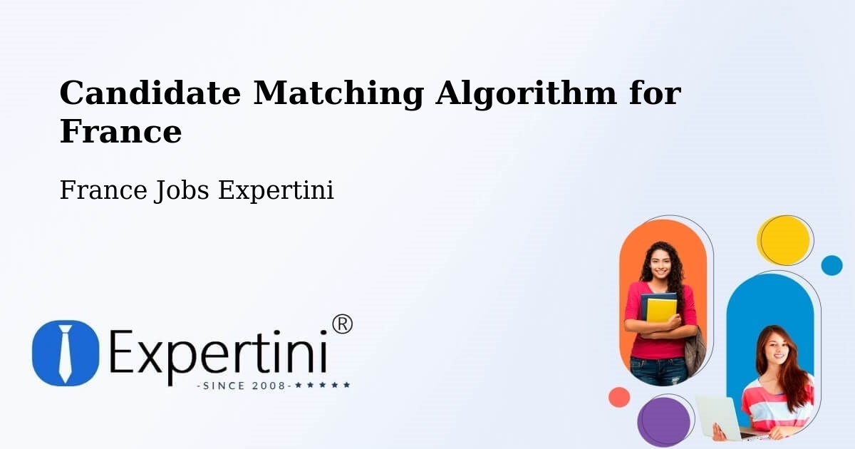 Candidate Matching Algorithm Overview – Doubs - France Jobs Expertini