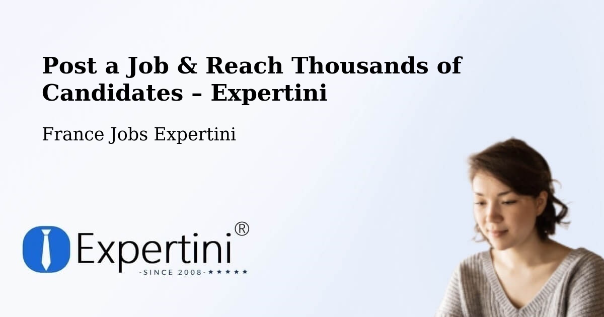 Post a Job in Doubs – Hire the Right Talent - Doubs, France Jobs Expertini