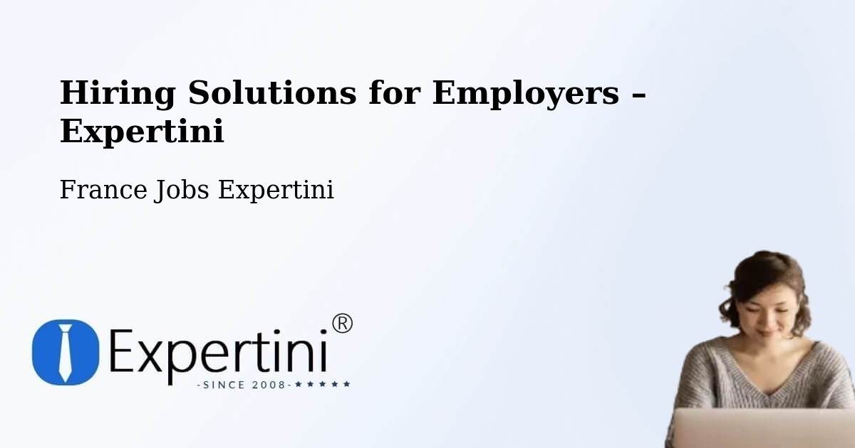 Hiring Solutions for Employers in Doubs - Doubs, France Jobs Expertini